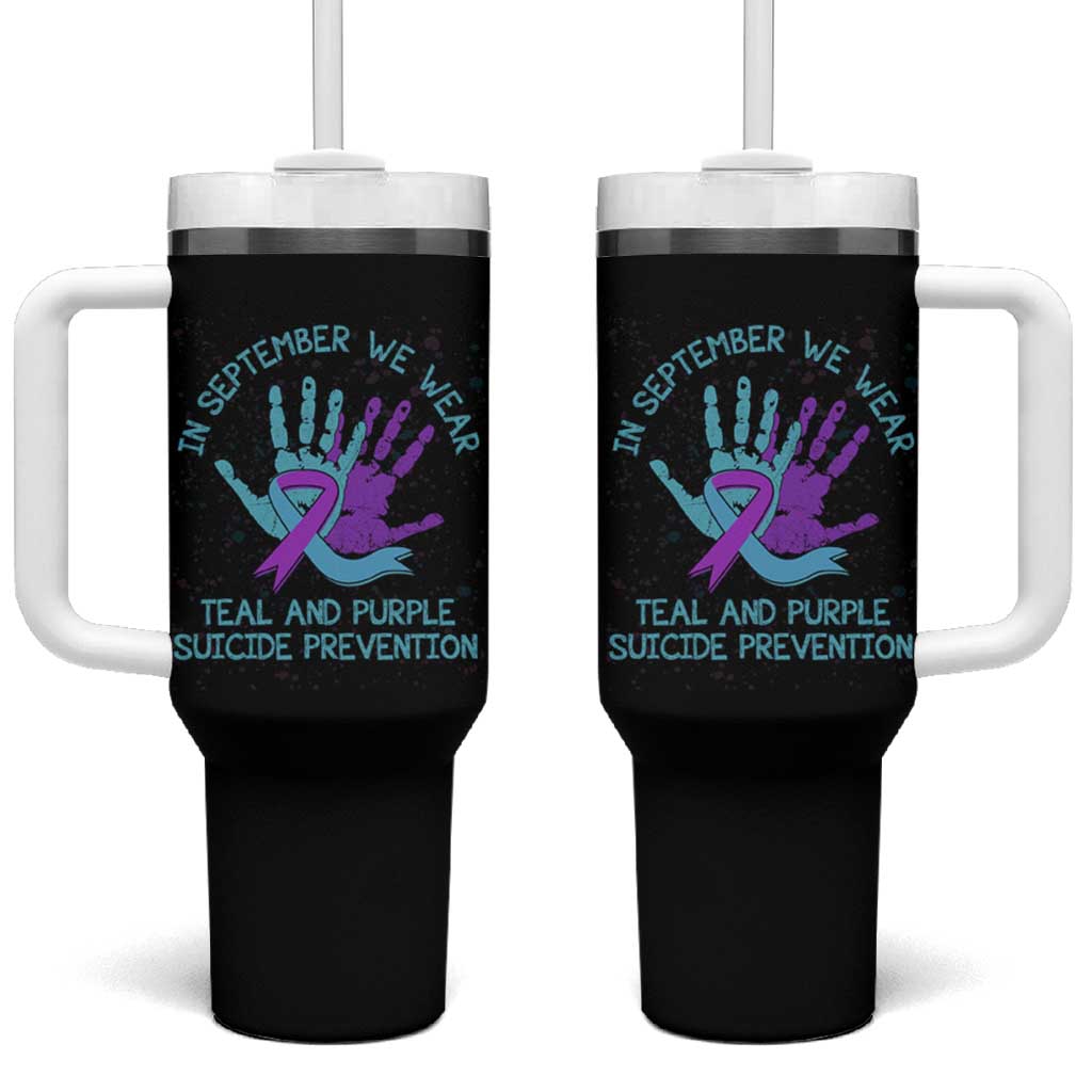 Suicide Prevention Awareness Tumbler With Handle In September We Wear Teal Purple Ribbon Support