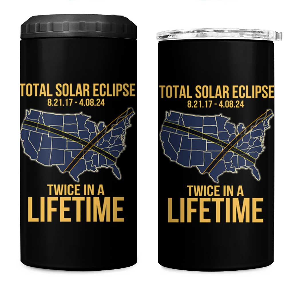 Total Solar Eclipse 4 in 1 Can Cooler Tumbler Twice In A Life Time Tour Map American Totality 2024 2017 - Wonder Print Shop