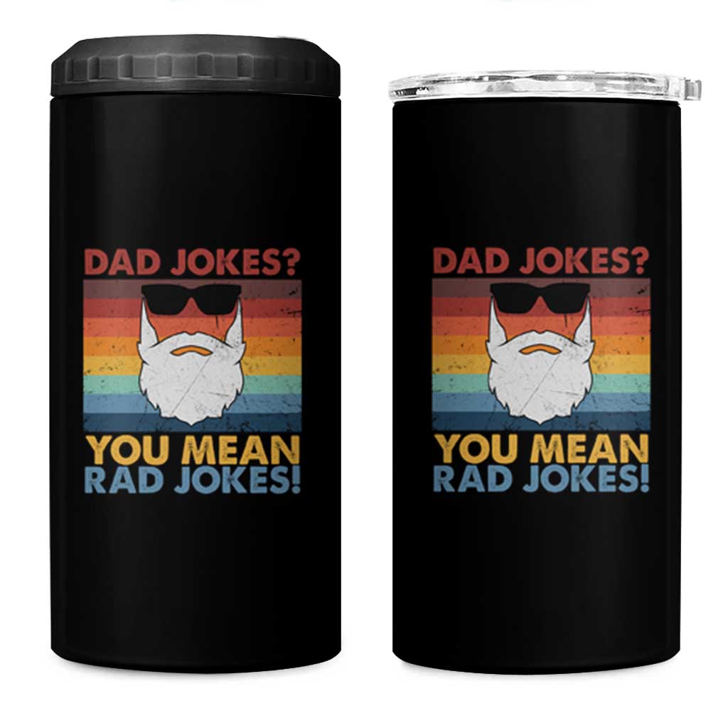 Funny Dad Jokes 4 in 1 Can Cooler Tumbler I Think You Mean Rad Jokes Father's Day Vintage - Wonder Print Shop