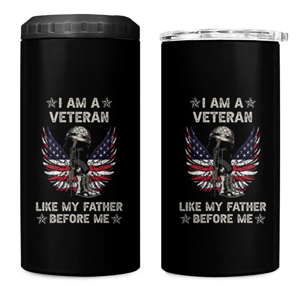 American Veteran 4 in 1 Can Cooler Tumbler I Am Like My Father Before Me Angel Wings Combat Boots Dog Tags - Wonder Print Shop