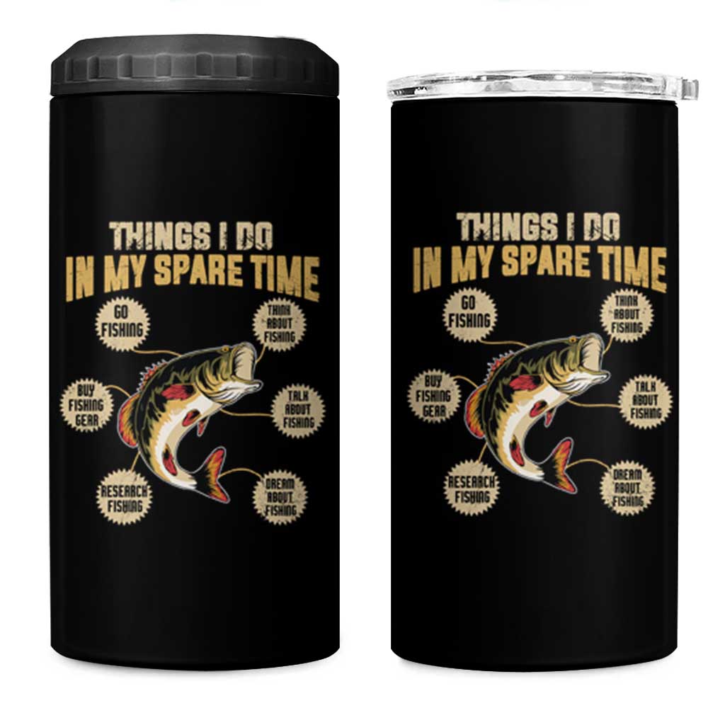 Funny Bass Fishing 4 in 1 Can Cooler Tumbler Things I Do In My Spare Time Bass Fish - Wonder Print Shop