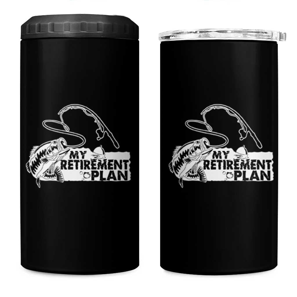 Funny Retirement Plan Fishing 4 in 1 Can Cooler Tumbler Fisherman - Wonder Print Shop