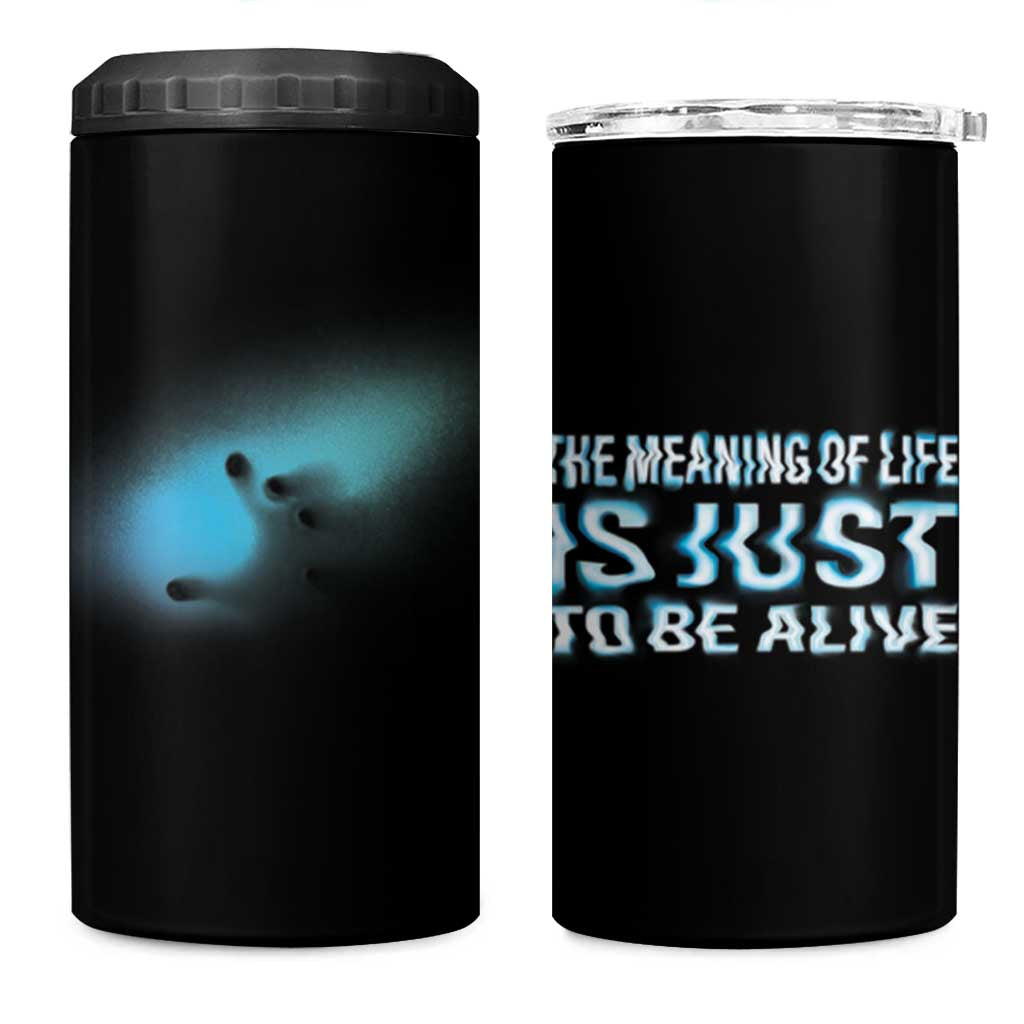 Suicide Prevention 4 in 1 Can Cooler Tumbler The Meaning Of Life Is Just To Be Alive - Wonder Print Shop