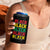 Black Pride 4 in 1 Can Cooler Tumbler Black Love Joy Excellence Pride BLM Black History