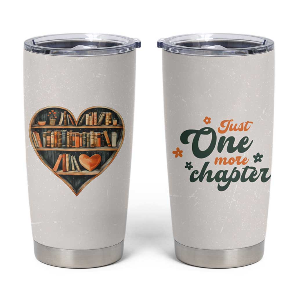 Book Lover Tumbler Cup Just One More Chapter Vintage