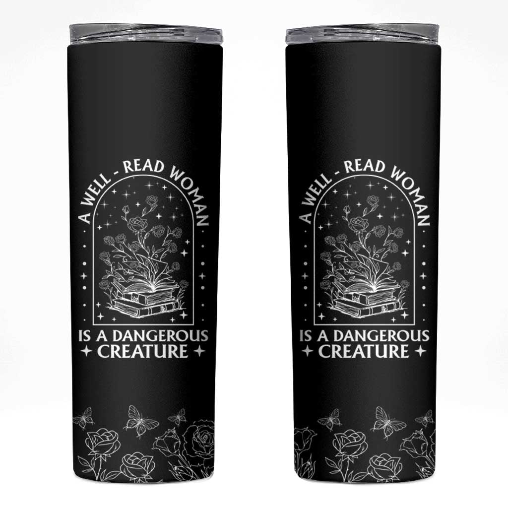 Book Lover Skinny Tumbler A Well Read Woman Is A Dangerous Creature