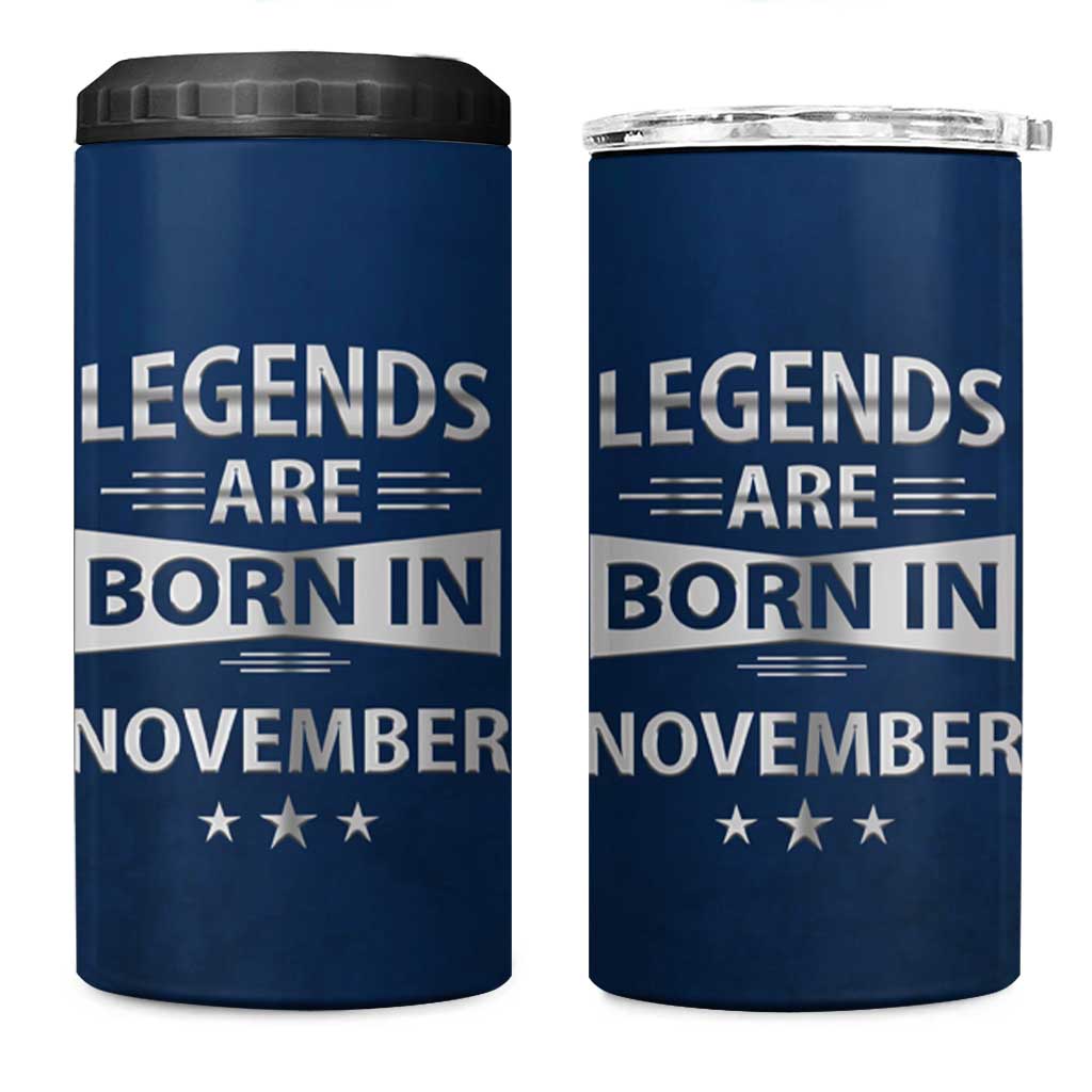 Funny Birthday Gifts For Men 4 in 1 Can Cooler Tumbler Legends Are Born In November - Wonder Print Shop