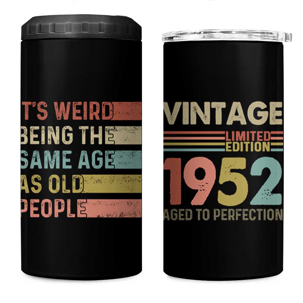 Funny Birthday Gifts 4 in 1 Can Cooler Tumbler Weird Being The Same Age As Old People Retro - Wonder Print Shop