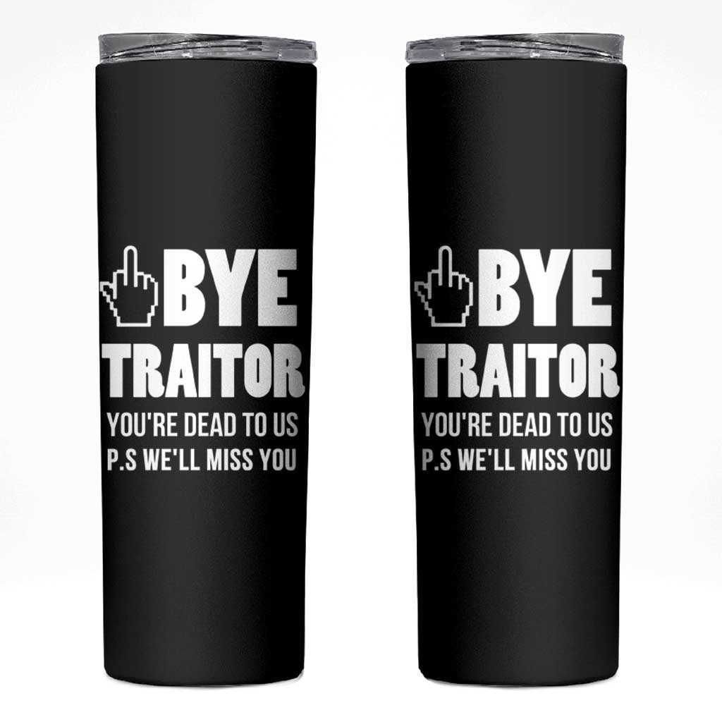 Funny Coworker Leaving Gifts Skinny Tumbler Goodbye Traitor You're Dead To Us