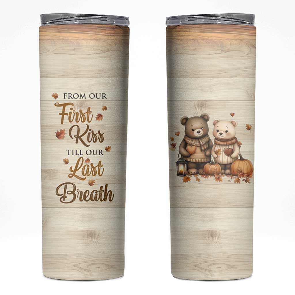 Romantic Gift for Couple Skinny Tumbler From Our First Kiss Till Our Last Breath Valentine Anniversary