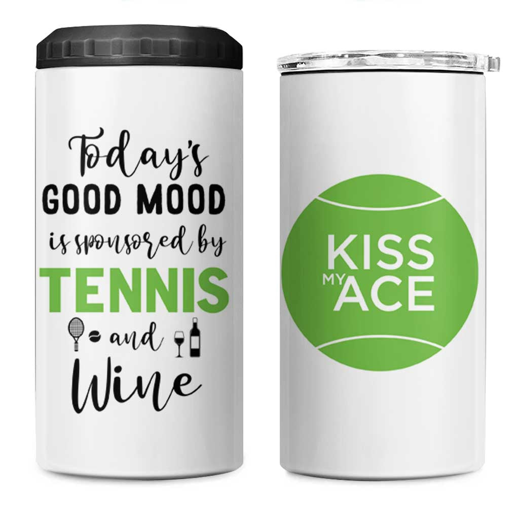 Tennis And Wine Lovers 4 in 1 Can Cooler Tumbler Today's Good Mood Is Sponsored - Wonder Print Shop