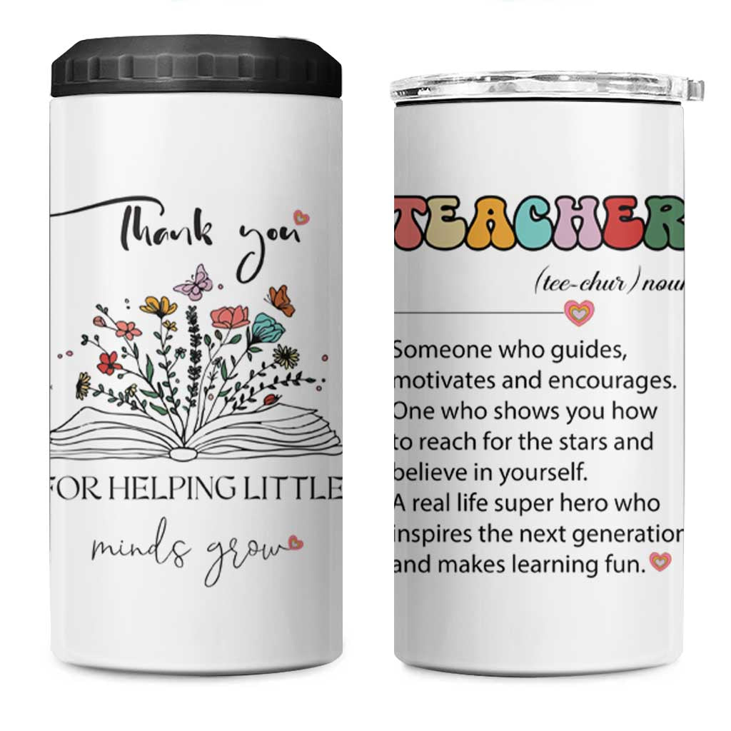 Heartwarming Teacher Gift 4 in 1 Can Cooler Tumbler Thank You For Helping Little Minds Grow - Wonder Print Shop