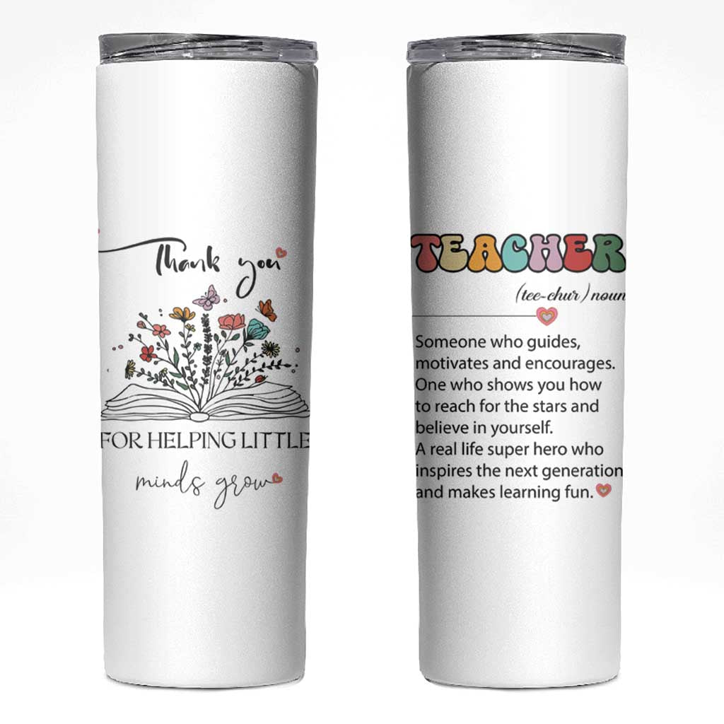 Heartwarming Teacher Gift Skinny Tumbler Thank You For Helping Little Minds Grow