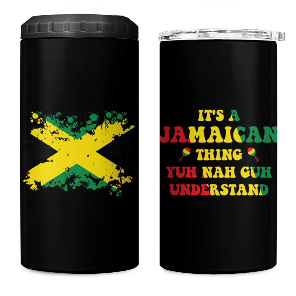 Jamaican Flag 4 in 1 Can Cooler Tumbler It's A Jamaica Thing Yuh Nah Guh Understand Funny Jamaica Souvenir Love Travel Vacation - Wonder Print Shop