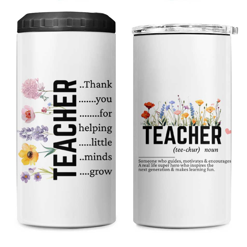 Teacher Appreciation 4 in 1 Can Cooler Tumbler Thank You For Helping Little Minds Grow Inspirational Teaching Wildflower - Wonder Print Shop