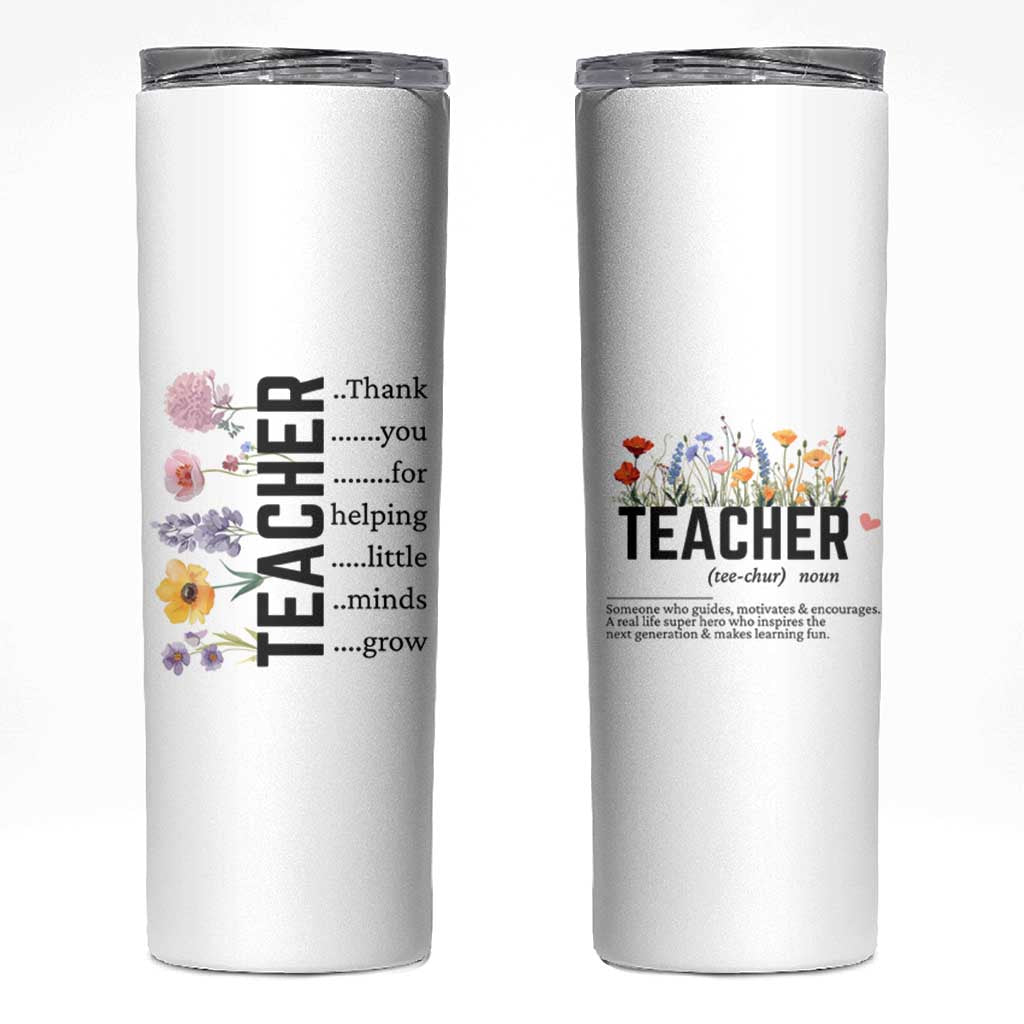 Teacher Appreciation Skinny Tumbler Thank You For Helping Little Minds Grow Inspirational Teaching Wildflower