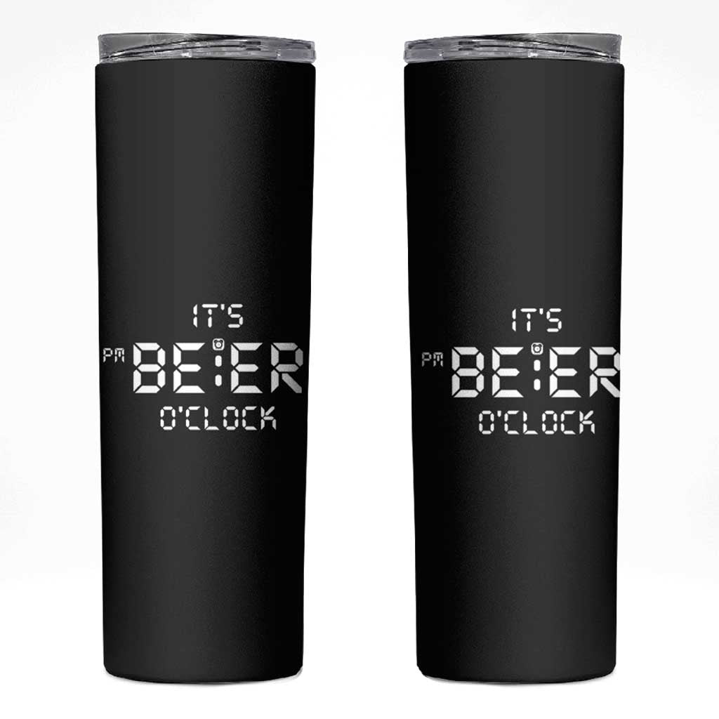 Funny Beer Skinny Tumbler It's Beer O'Clock