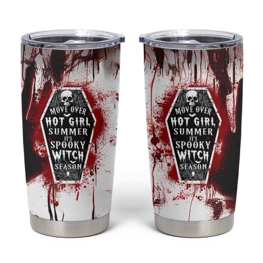 Horror Halloween Tumbler Cup Move Over Hot Girl Summer It's Spooky Bitch Season - Wonder Print Shop