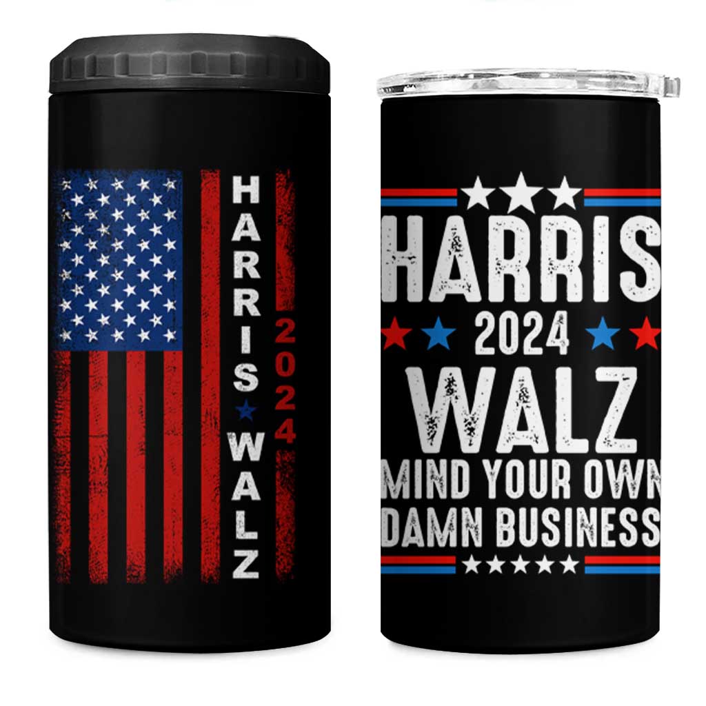 Harris Walz 2024 Election 4 in 1 Can Cooler Tumbler Mind Your Own Damn Business American Flag - Wonder Print Shop