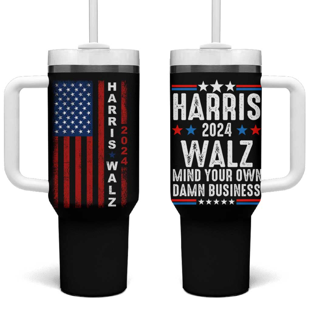 Harris Walz 2024 Election Tumbler With Handle Mind Your Own Damn Business American Flag