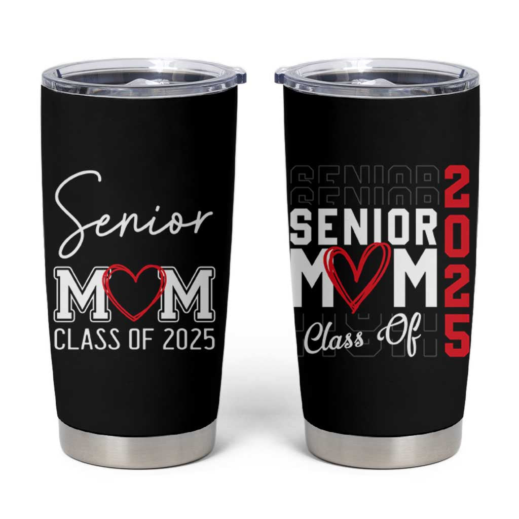 Senior Mom Class Of 2025 Back To School Tumbler Cup Proud Mom of Graduate Graduation