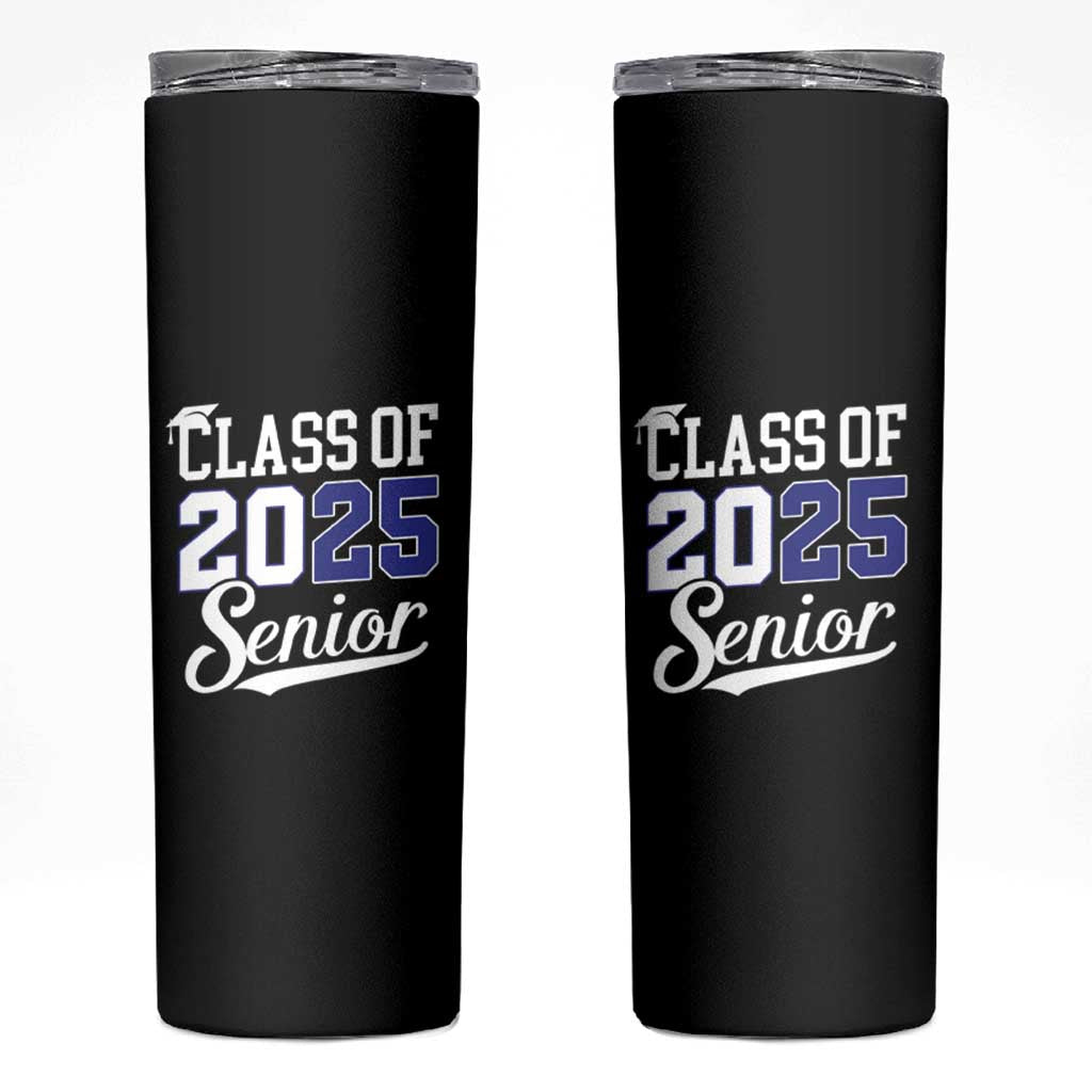 Senior 2025 Skinny Tumbler Class of 2025 Graduation Back To School Graduate Graduation