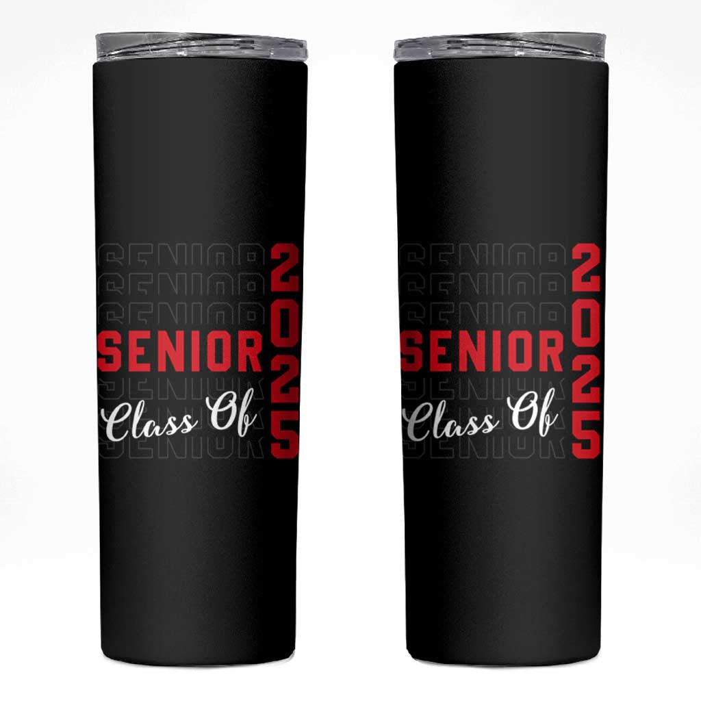 Senior 2025 Skinny Tumbler Class of 2025 Graduation Back To School Graduate Graduation