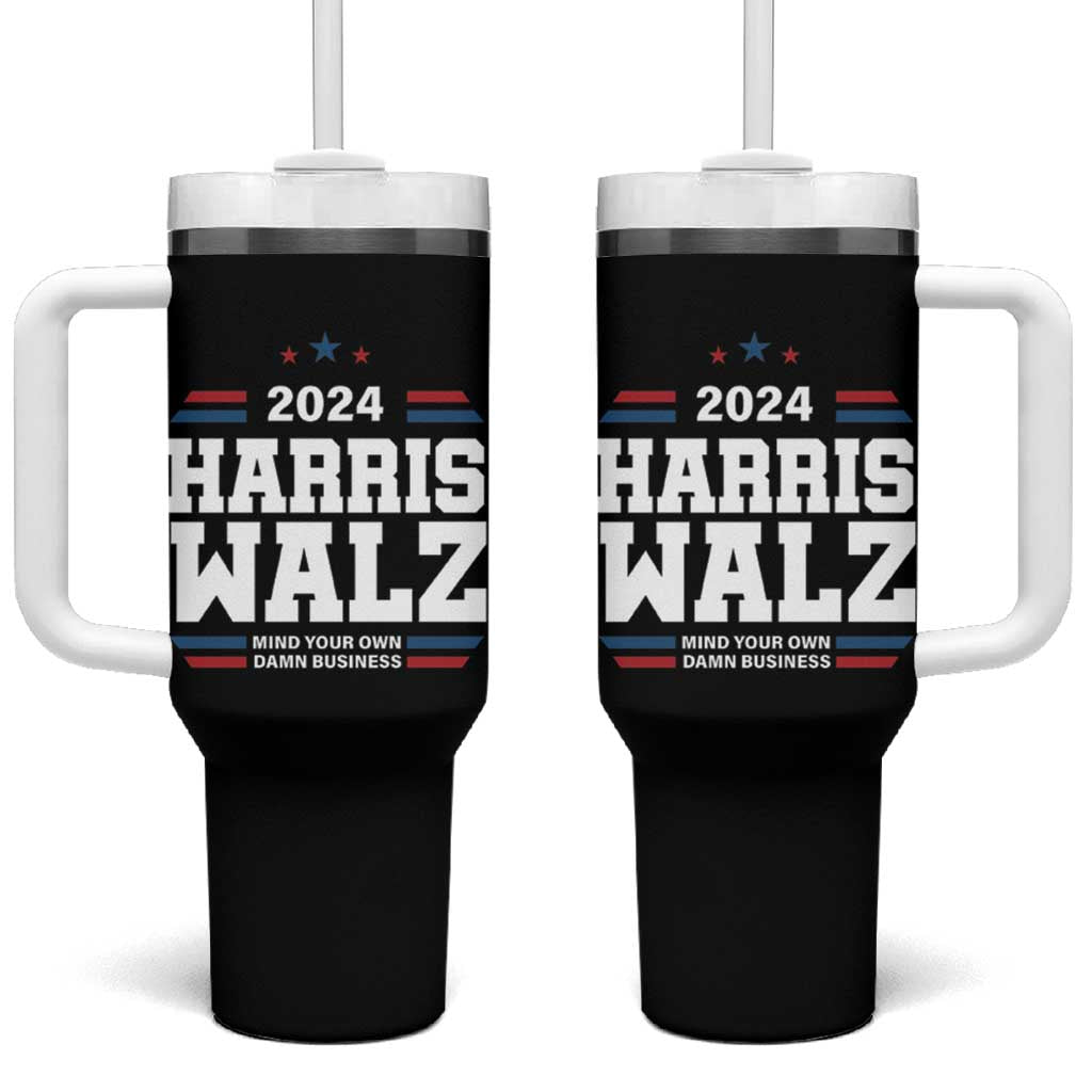 Harris Walz 2024 Election Tumbler With Handle Mind Your Own Damn Business