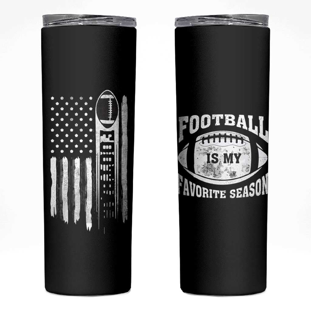 Football Skinny Tumbler Game Day Football Is My Favorite Season Sport Team US American Flag Patriotic