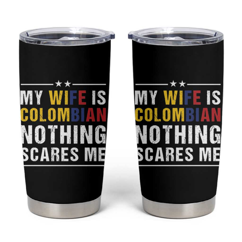 Gift for Colombian Husband Father Dad Birthday Tumbler Cup My Wife Is Colombian Nothing Scares Me Colombia Coffee Cup Tea - Wonder Print Shop