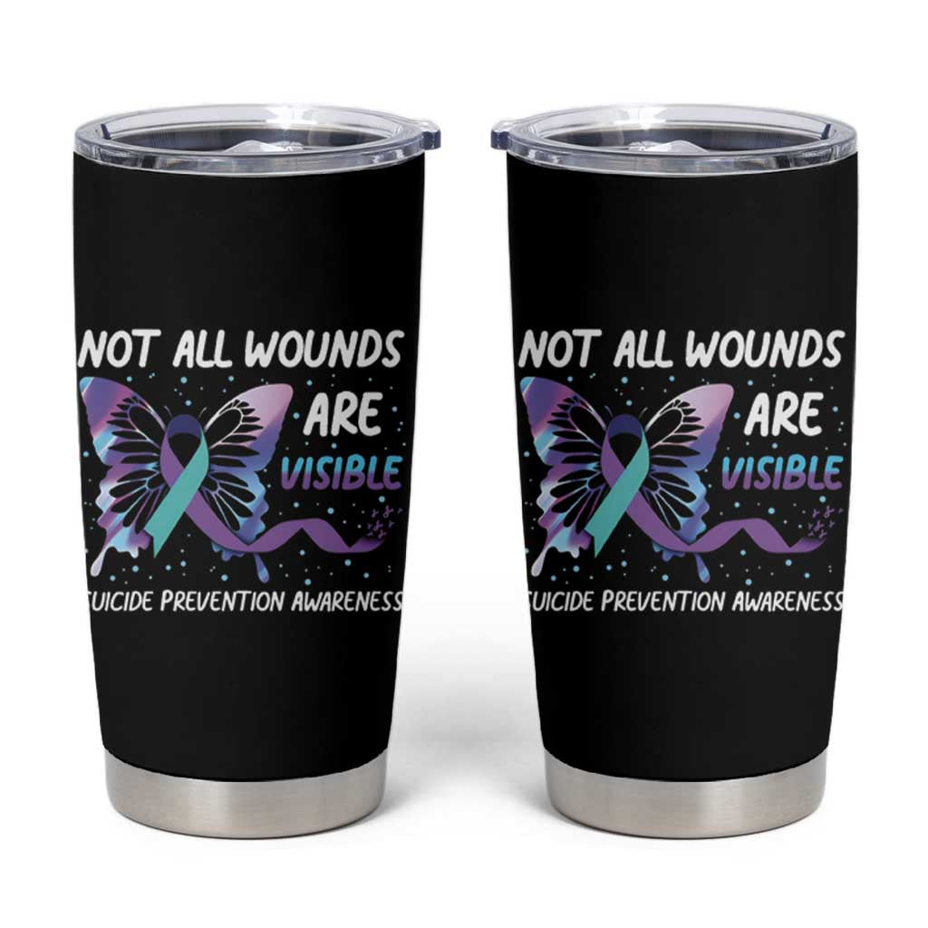 Suicide Prevention Awareness Tumbler Cup Teal Purple Ribbon Butterfly Not All Wounds Are Visible Mental Health