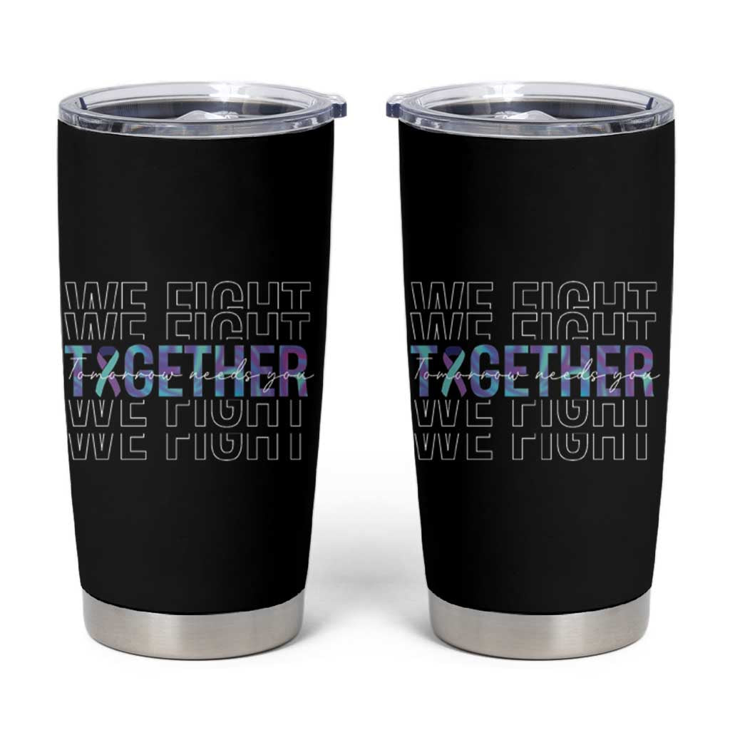 Suicide Prevention Awareness Tumbler Cup Teal Purple Ribbon We Fight Together Mental Health