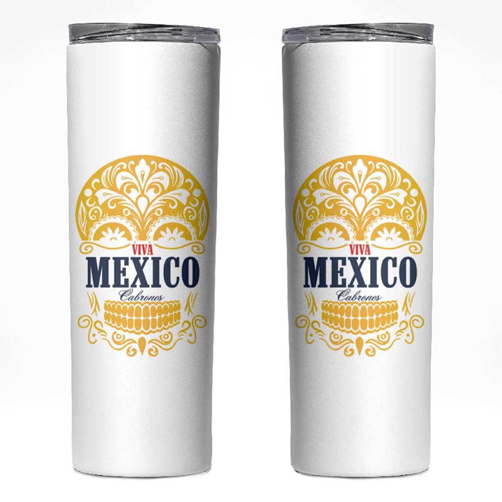 Viva Mexico Cabrones Sugar Skull Skinny Tumbler Independence Day Mexico Mexican Beer