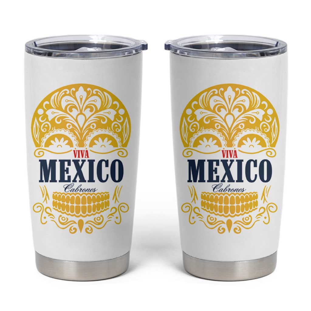 Viva Mexico Cabrones Sugar Skull Tumbler Cup Independence Day Mexico Mexican Beer