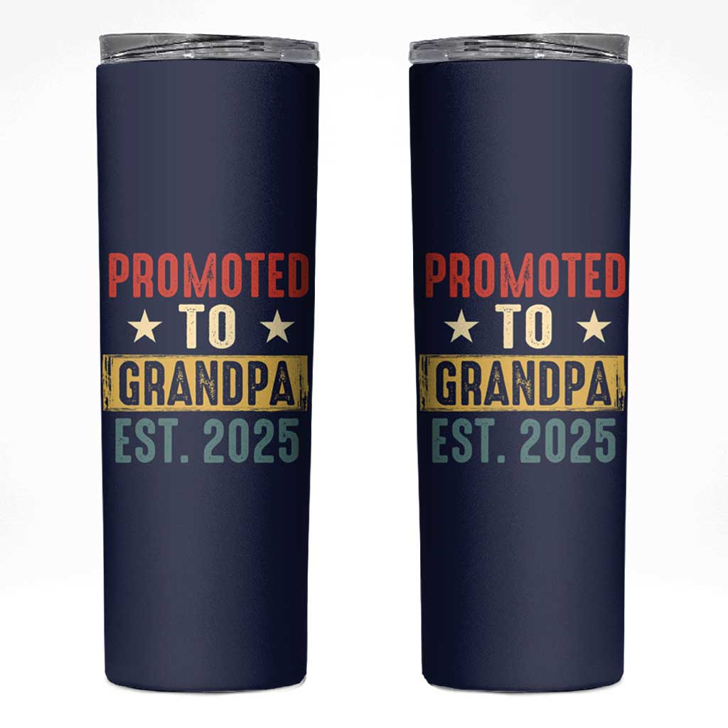 New Granddad Skinny Tumbler Promoted To Grandpa Est.2025 Vintage