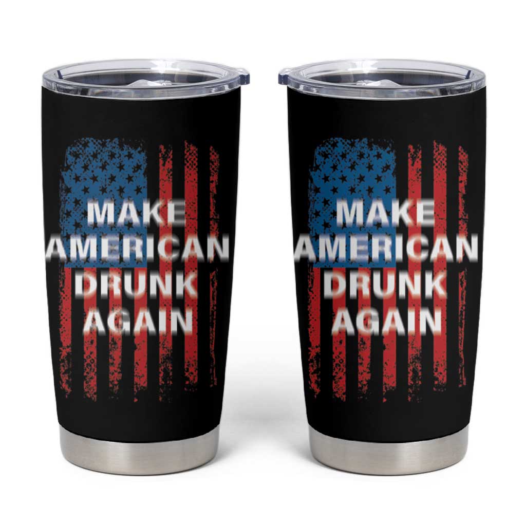 Funny Beer Alcohol Drunk Tumbler Cup Make America Drunk Again American Flag USA 4th July