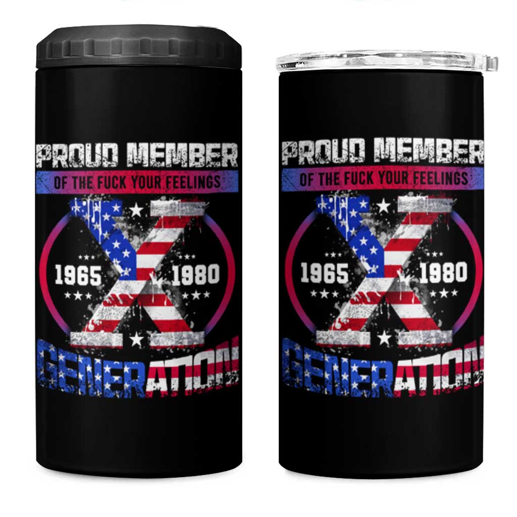 Proud Member Fck Your Feelings X Generation 4 in 1 Can Cooler Tumbler Funny Gen X American Flag - Wonder Print Shop