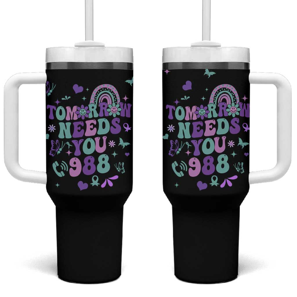 Suicide Prevention Awareness Tumbler With Handle Tomorrow Needs You 988 Therapist Psychologist