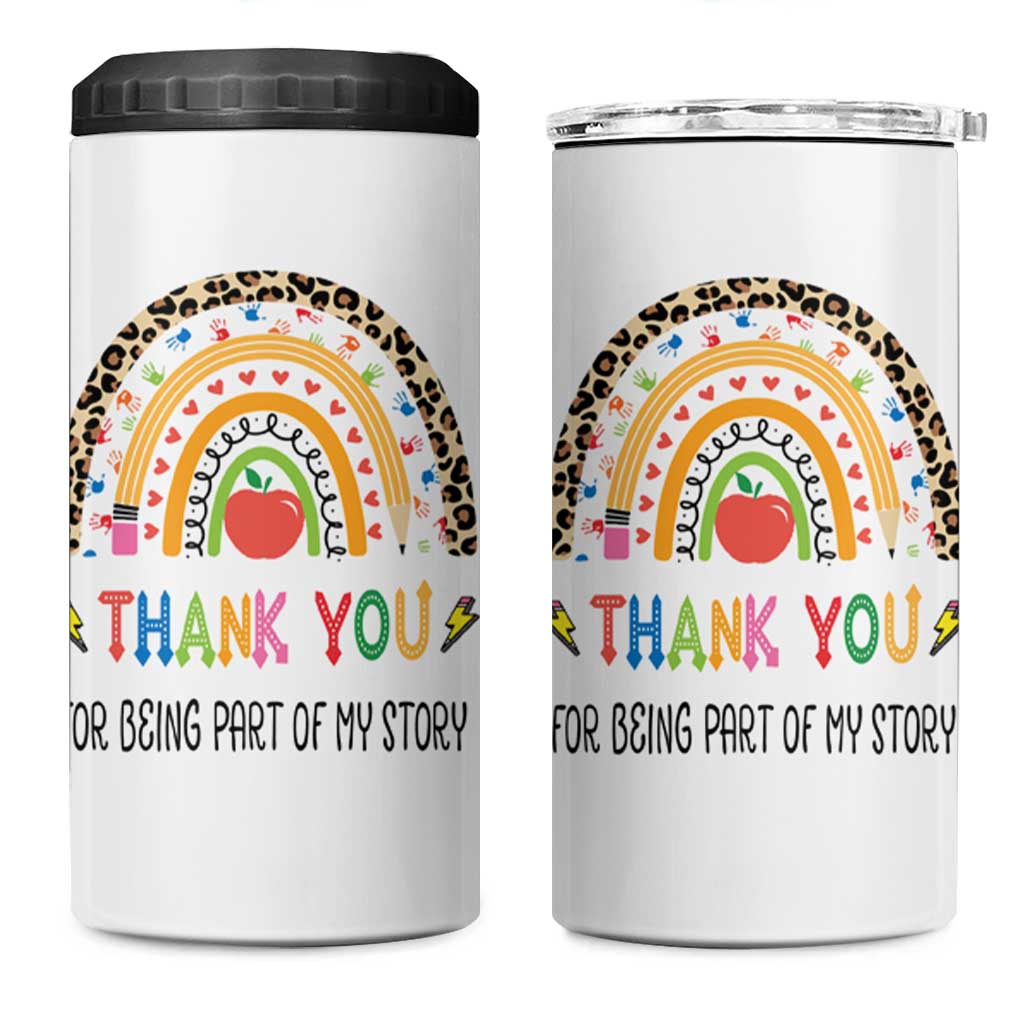 Teacher Appreciation Gifts 4 in 1 Can Cooler Tumbler Thank You For Being Part Of My Story - Wonder Print Shop