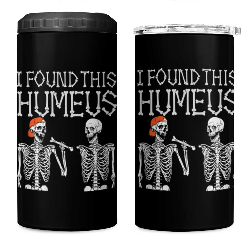 Halloween Skeleton 4 in 1 Can Cooler Tumbler I Found Humerus Funny Costume - Wonder Print Shop