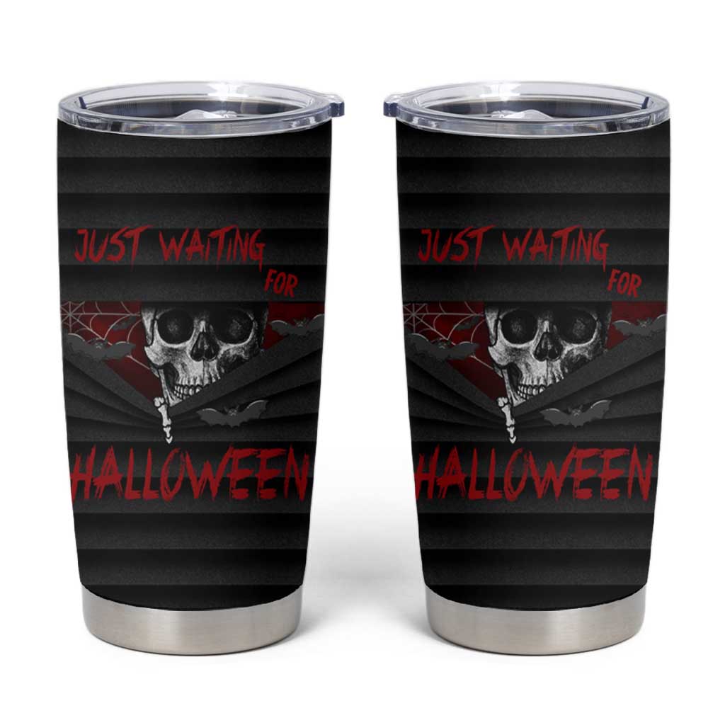 Scary Halloween Skeleton Tumbler Cup Just Waiting for Halloween Spooky Spider Web Horror Spooky Decoration