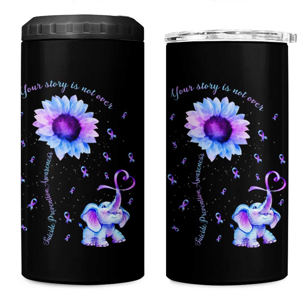 Suicide Prevention Awareness 4 in 1 Can Cooler Tumbler Teal Purple Elephant Your Story Is Not Over Sunflower Therapist Psychologist - Wonder Print Shop