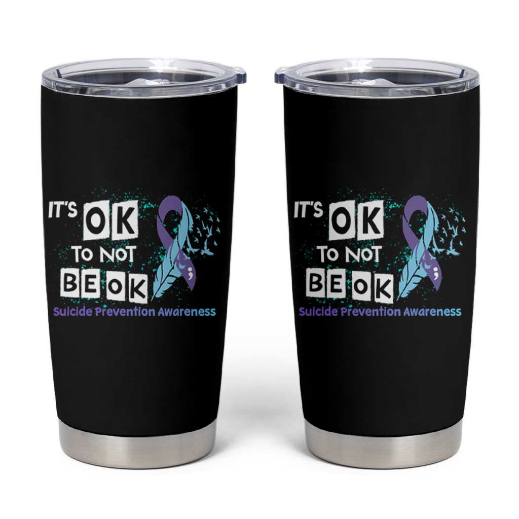 Suicide Prevention Awareness Tumbler Cup Teal Purple Ribbon It's Ok Not To Be Ok Therapist Psychologist