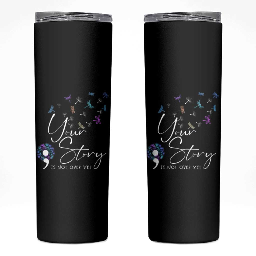 Suicide Prevention Awareness Skinny Tumbler Teal Purple Dragonfly Your Story Is Not Over