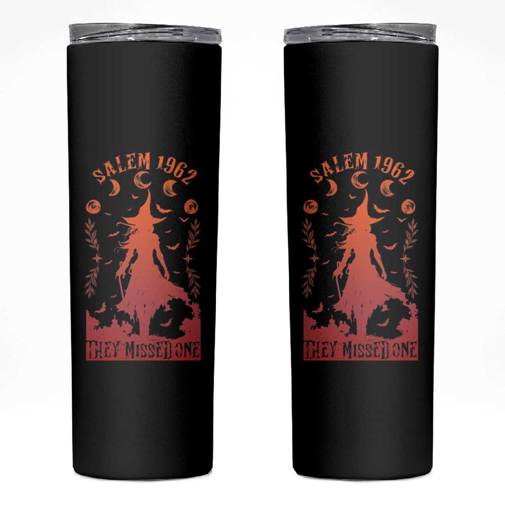 Halloween Witch Skinny Tumbler Salem 1692 They Missed One