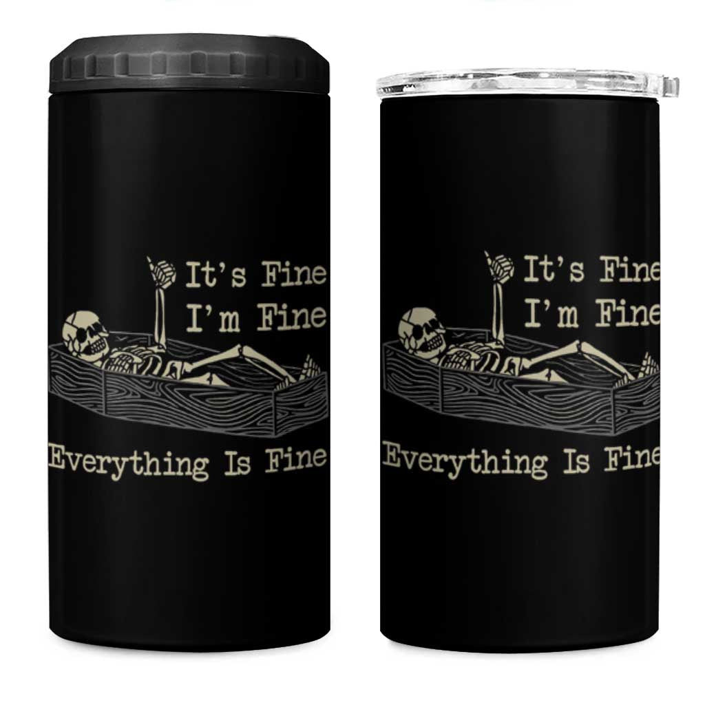 Funny Skeleton Skull 4 in 1 Can Cooler Tumbler It's Fine I'm Fine Everything Is Fine - Wonder Print Shop