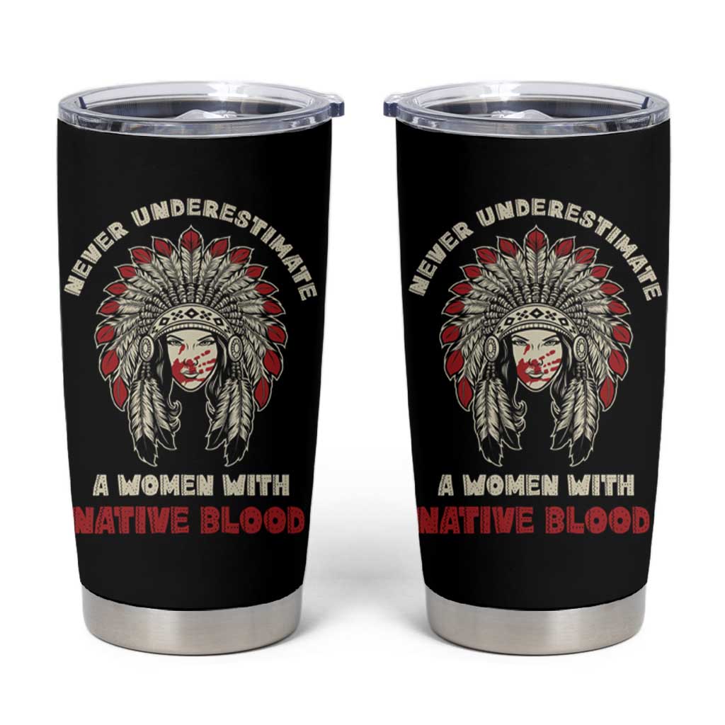 Native American Indian Pride Tumbler Cup Tribe Tribal A Woman With Native Blood