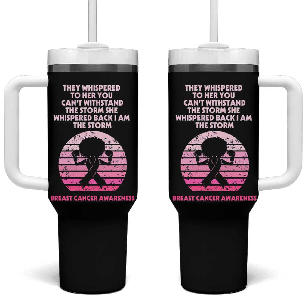 Breast Cancer Awareness Tumbler With Handle I'm The Storm Black Women Breast Cancer Survivor Pink Ribbon