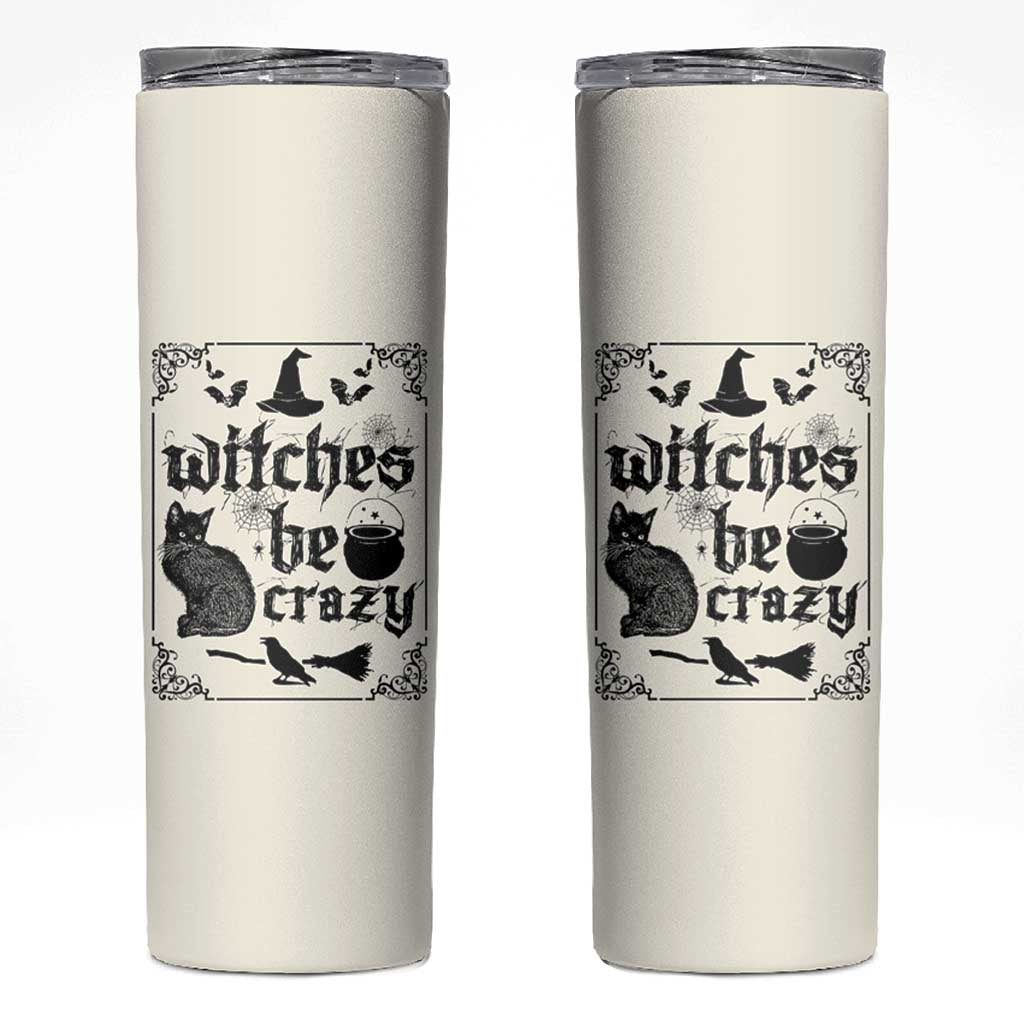 Witch Halloween Iced Coffee Skinny Tumbler Funny Witches Be Crazy Black Cat Witchy Vibes Witchcraft