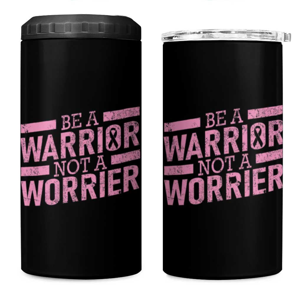 Breast Cancer Awareness 4 in 1 Can Cooler Tumbler Warrior Not a Worrier Inspirational Words - Wonder Print Shop